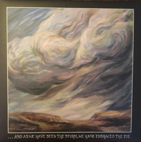 ...and As We Have Seen the Storm, We Have Embraced the Eye