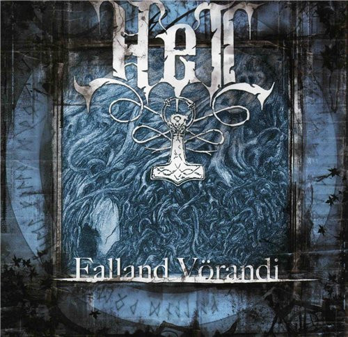 Hel - Falland Vörandi, 2005 Falland Vörandi