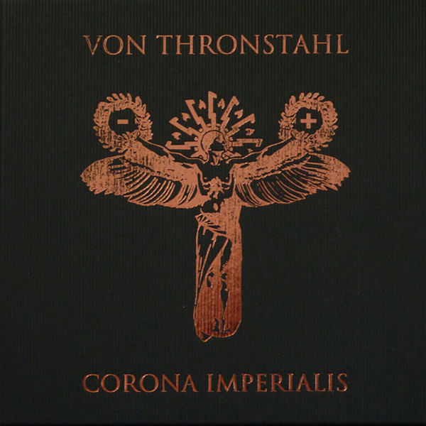 Von Thronstahl - Corona Imperialis