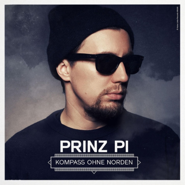 Prinz Pi - Kompass Ohne Norden, 2013 Kompass Ohne Norden