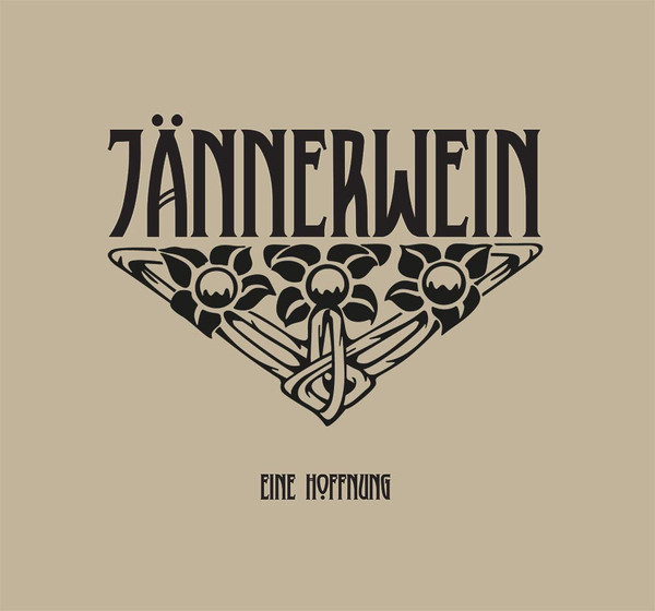 Jännerwein - Eine Hoffnung, 2015 Eine Hoffnung