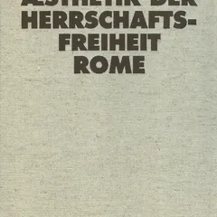 Die AEsthetik der Herrschaftsfreiheit