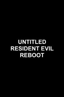 Untitled Resident Evil Reboot