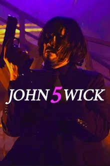 John Wick: Chapter 5 John Wick: Chapter 5