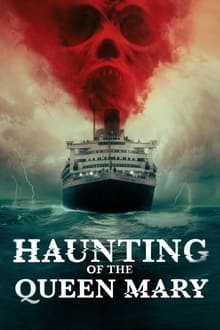 The Haunting of Queen Mary